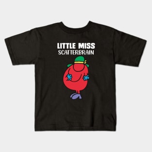 LITTLE MISS SCATTERBRAIN Kids T-Shirt